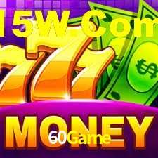 Welcome Bonus 60Game